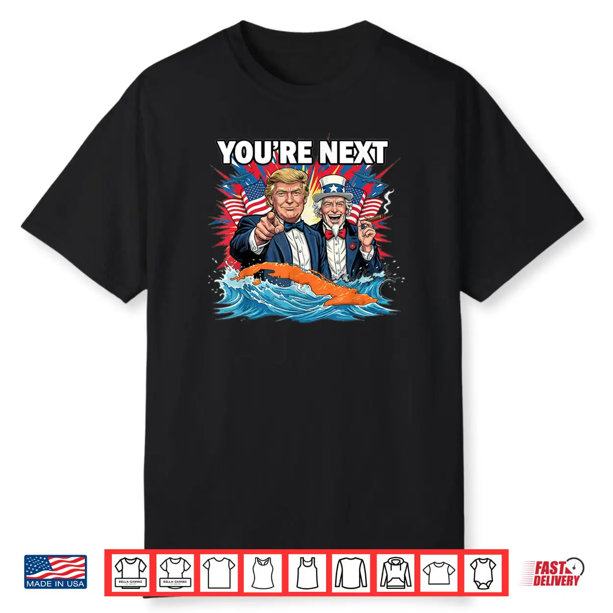 You’re Next Trump and Uncle Sam on Cuba Shirt