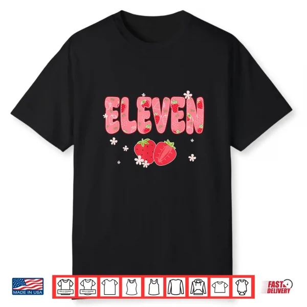 11 Year Old Girl 11Th Birthday Sweet Strawberry Themed Party Shirt