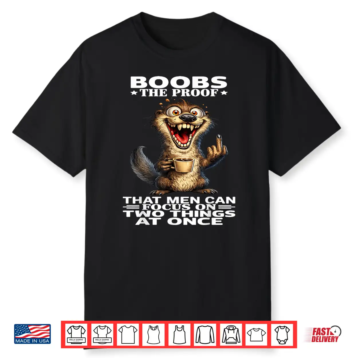 Boobs The Proof That Men Can Focus On Two Things At Once Shirt Boobs The Proof That Men Can Focus On Two Things At Once Shirt