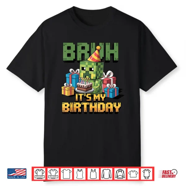 Bruh Its My Birthday Pixel Gamer Bday Party Boys Kids Shirt