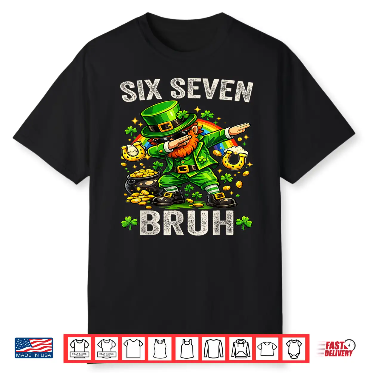 Bruh Saint Patricks Day Six Seven Meme Graphic Shirt Bruh Saint Patricks Day Six Seven Meme Graphic Shirt