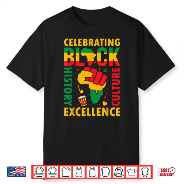 Celebrating Black History Month African American History Shirt