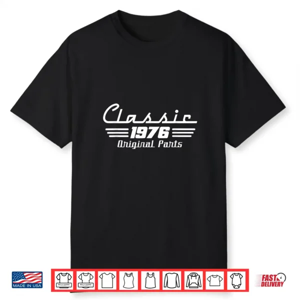 Classic 50 Turning 50Yr Born In 1976 Men 50Th Birthday Shirt
