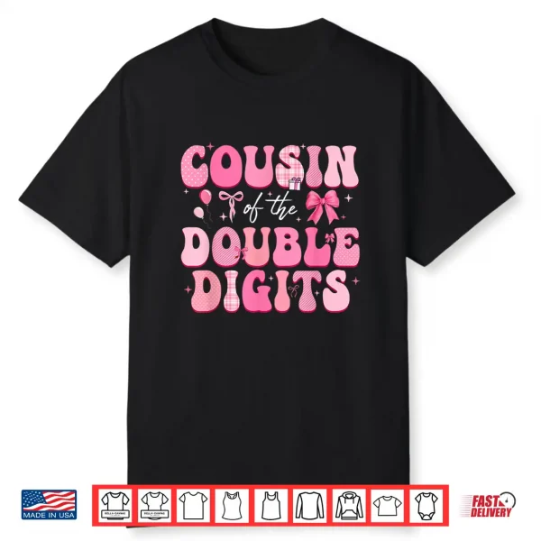 Cousin Of The Double Digits Cute Bow 10Th Birthday Girl Shirt