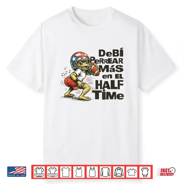 Debi Perrear Mas En El Half Time Shirt