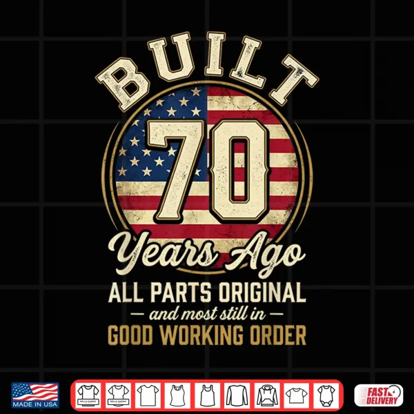 Design 70 Year Old Man Patriotic Usa Flag Dad 70Th Birthday Men Shirt