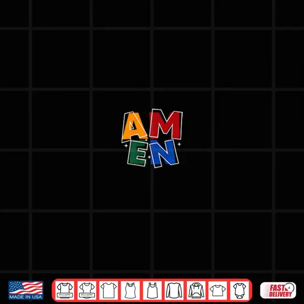 Design Amen Agree Move End Never Doubt God Prayer Shirt