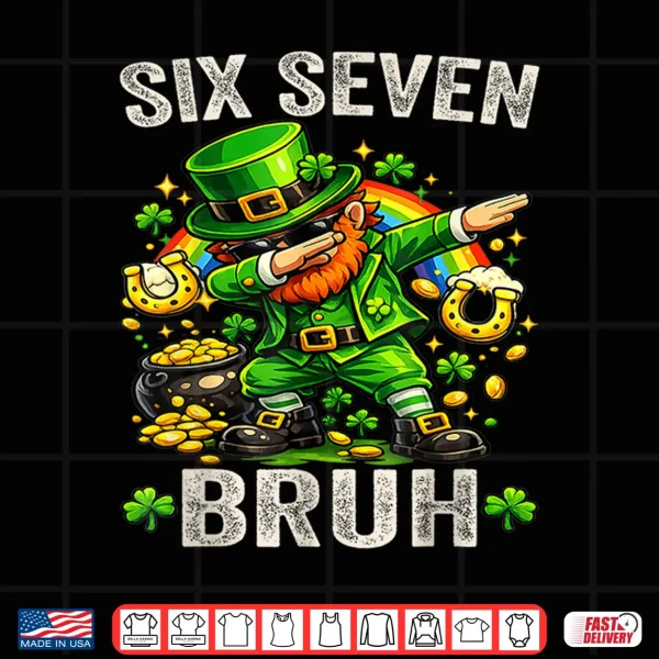 Bruh Saint Patricks Day Six Seven Meme Graphic Shirt 4 Design Bruh Saint Patricks Day Six Seven Meme Graphic Shirt