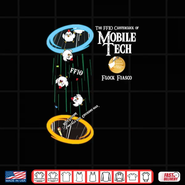 Design Chickens Mad 2026 Mobile Tech Shirt