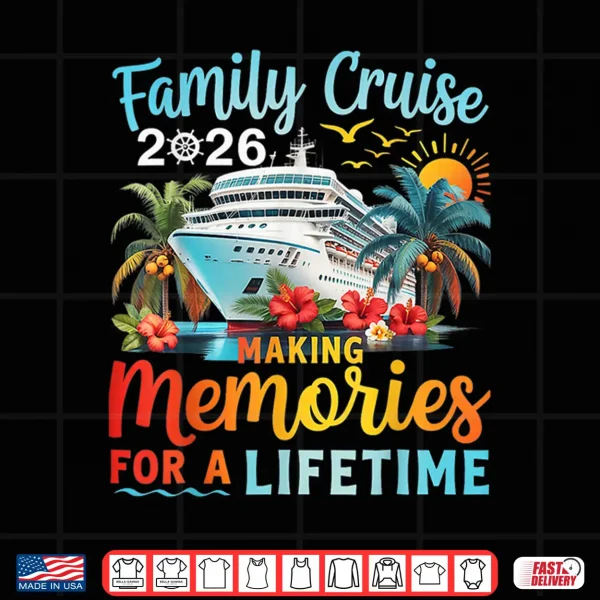Design Family Cruise 2026 Family Cruise Vacation Summer Party Shirt