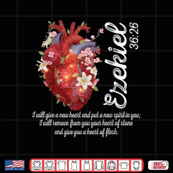 Design Floral Heart Ezekiel 36 26 Heart Of Flesh Christian Women Shirt