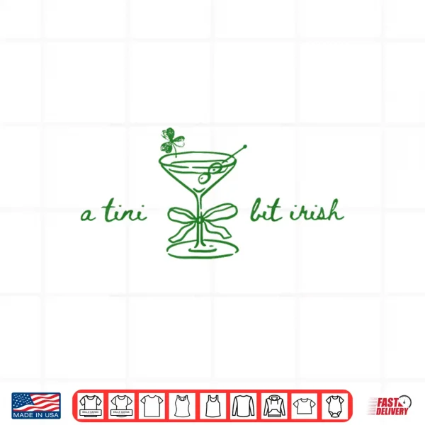 Design Funny Retro A Tiny Bit Irish Cocktail Lovers St Patricks Day Shirt