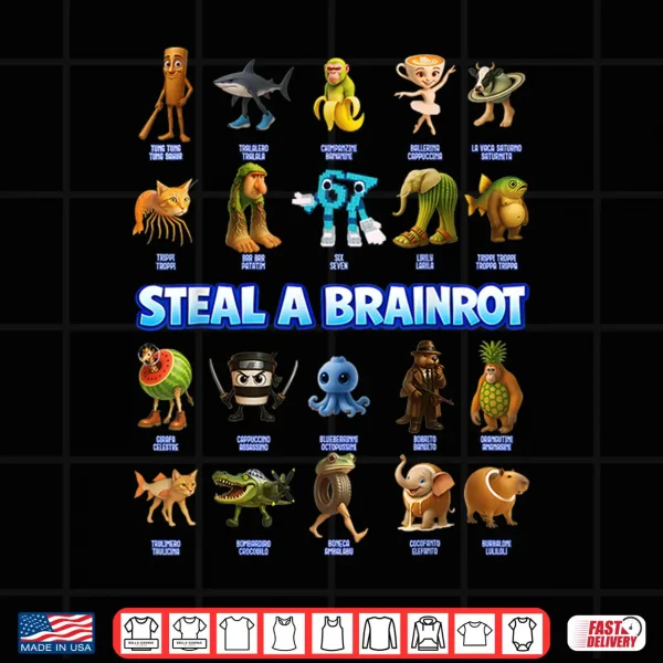 Design Funny Steal A Brainrot Italian Meme Gifts For Boys Girl Kids Shirt