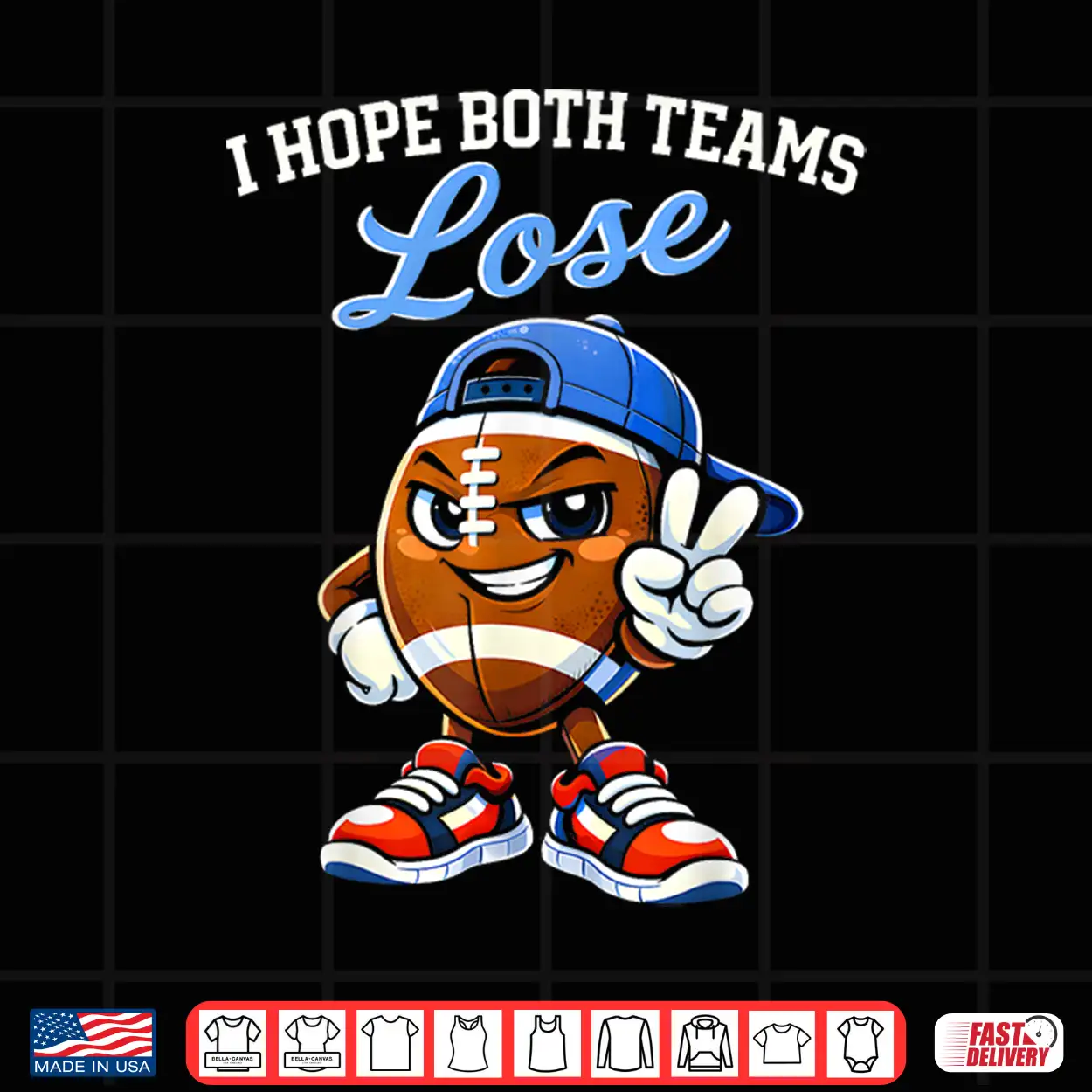 I Hope Both Teams Lose Football Funny Shirt I Hope Both Teams Lose Football Funny Shirt
