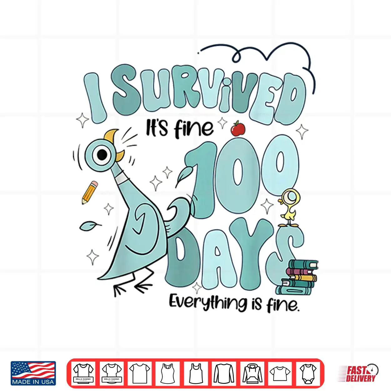 I Survived 100 Days Of School Funny Pigeon 100Th Day Teacher Shirt I Survived 100 Days Of School Funny Pigeon 100Th Day Teacher Shirt