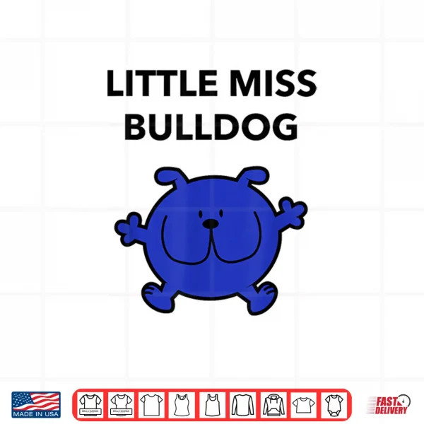 Design Little Miss Bulldog 2026 Shirt