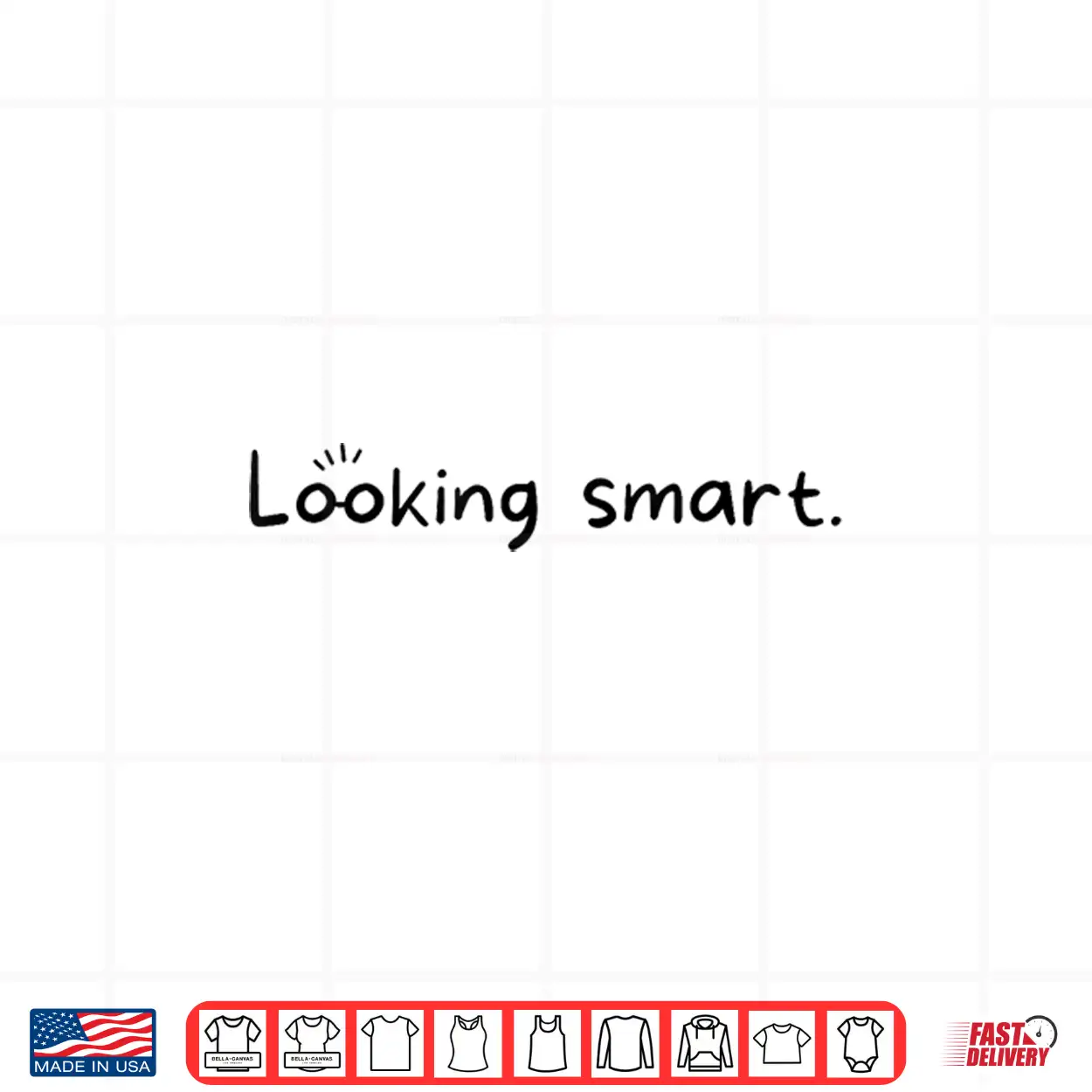 Looking Smart Intelligence Academic Achievement Graphic Shirt Looking Smart Intelligence Academic Achievement Graphic Shirt