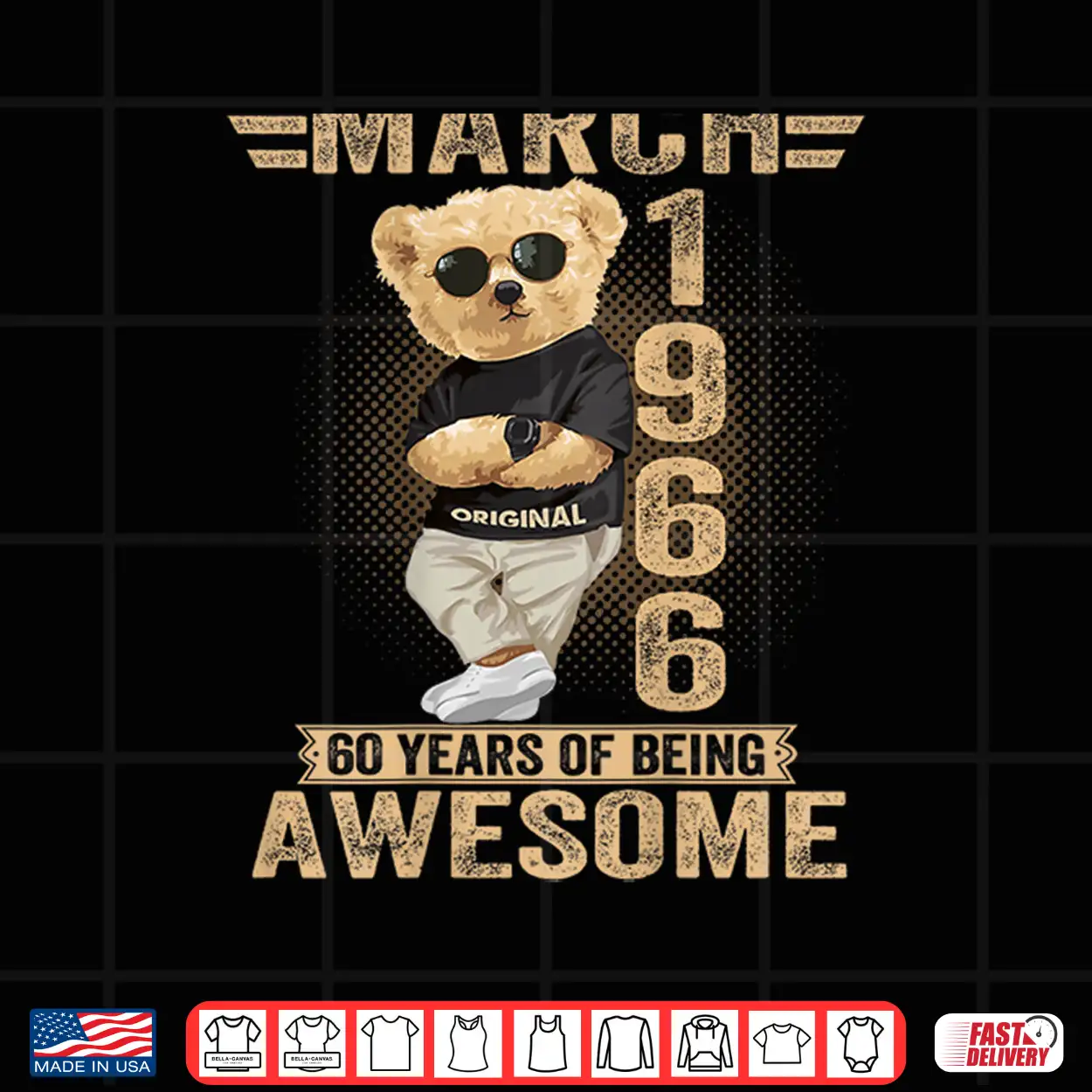 March 60Th Birthday Men Women 1966 Teddy Bear Shirt March 60Th Birthday Men Women 1966 Teddy Bear Shirt