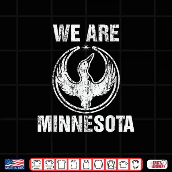 Design Mn Rebel Loon Alliance We Are Minnesota Men Women Shirt