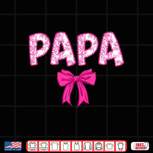 Papa Birthday Squad Matching Pink Bow Family Birthday Crew Shirt 4 Design Papa Birthday Squad Matching Pink Bow Family Birthday Crew Shirt