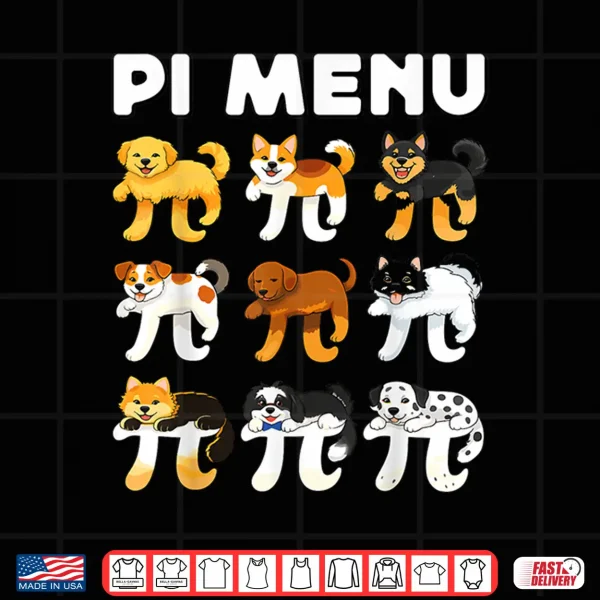Design Pi Menu 3.14 Math Teacher Happy Pie Day Teachers Dogs Lover Shirt