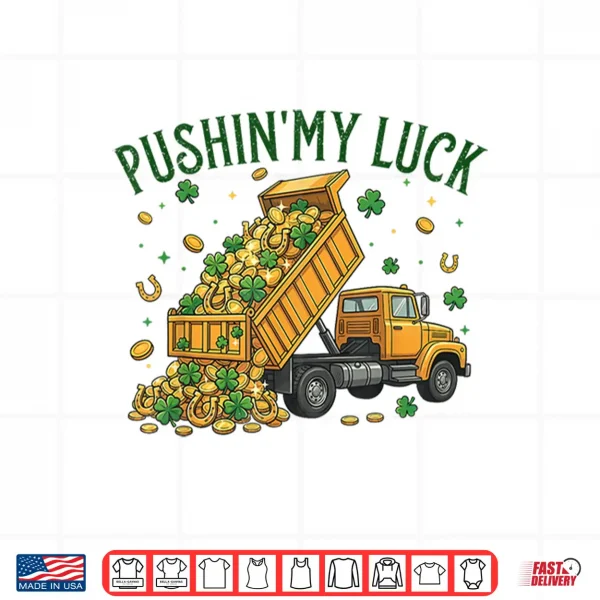 Design Pushing My Luck Construction St Patricks Day Boys Kids Shirt