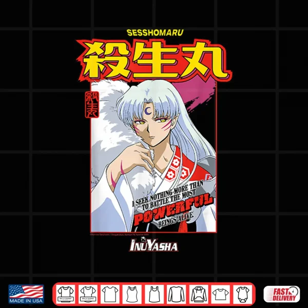 Design Sesshomaru Powerful Battle Quote Shirt