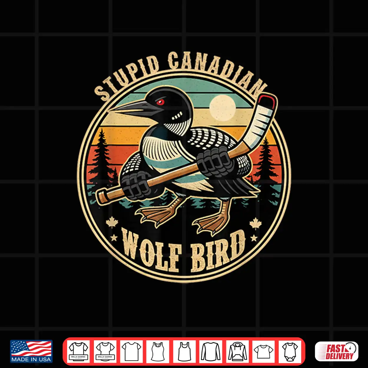 Stupid Canadian Wolf Bird Vintage Heated Hookey Loon Mem Shirt Stupid Canadian Wolf Bird Vintage Heated Hookey Loon Mem Shirt