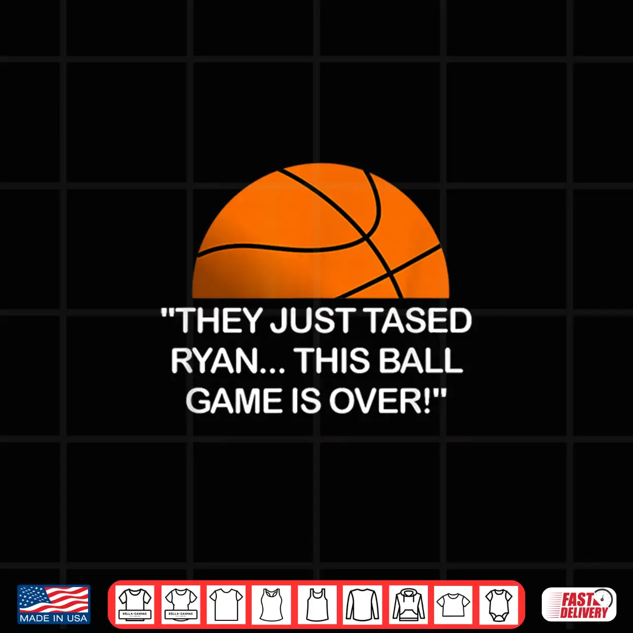 They Just Tased Ryan Ball Game Basketball Meme Funny Quote Shirt They Just Tased Ryan Ball Game Basketball Meme Funny Quote Shirt