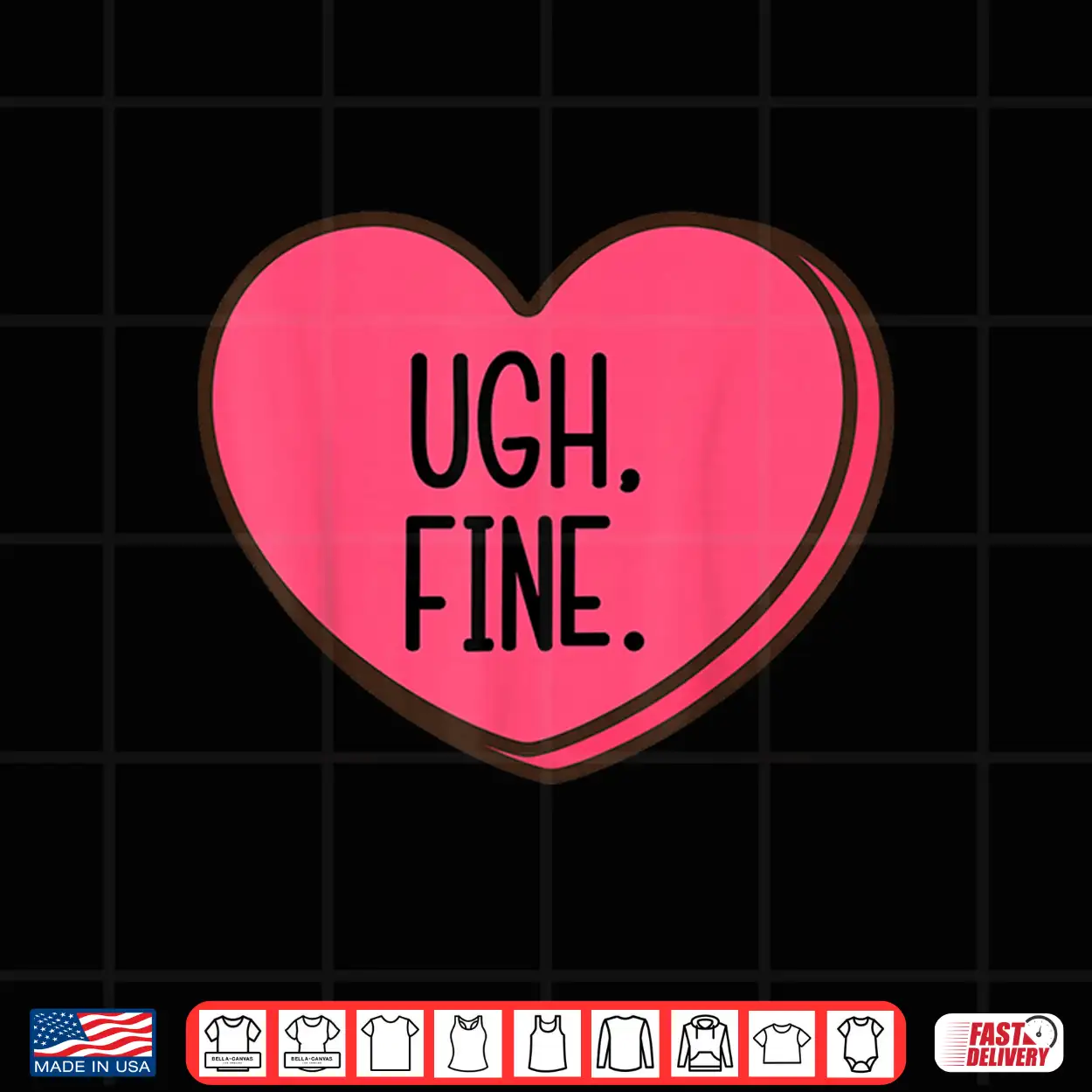 Ugh Fine Heart Candy Funny Anti Valentines Day Women Men Kid Shirt Ugh Fine Heart Candy Funny Anti Valentines Day Women Men Kid Shirt