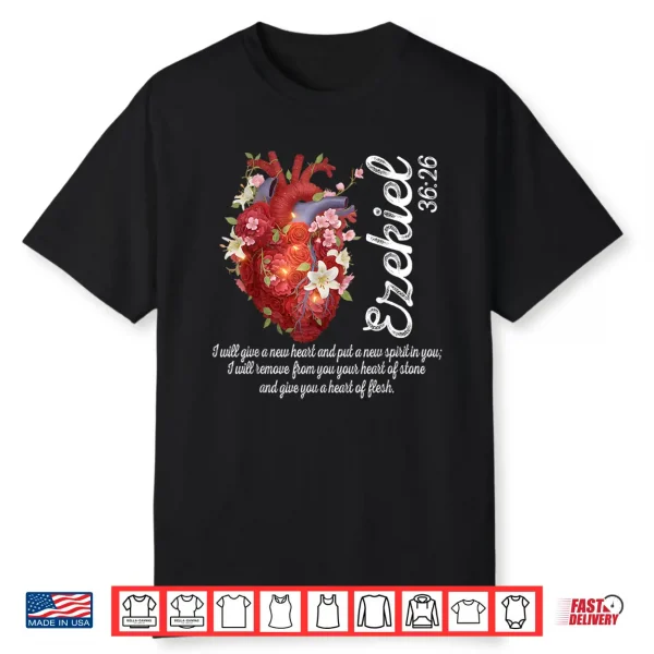 Floral Heart Ezekiel 36 26 Heart Of Flesh Christian Women Shirt