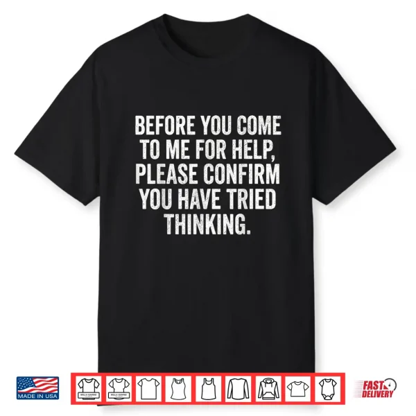Funny It Helpdesk Sarcastic Problem Solving Office Humor Shirt