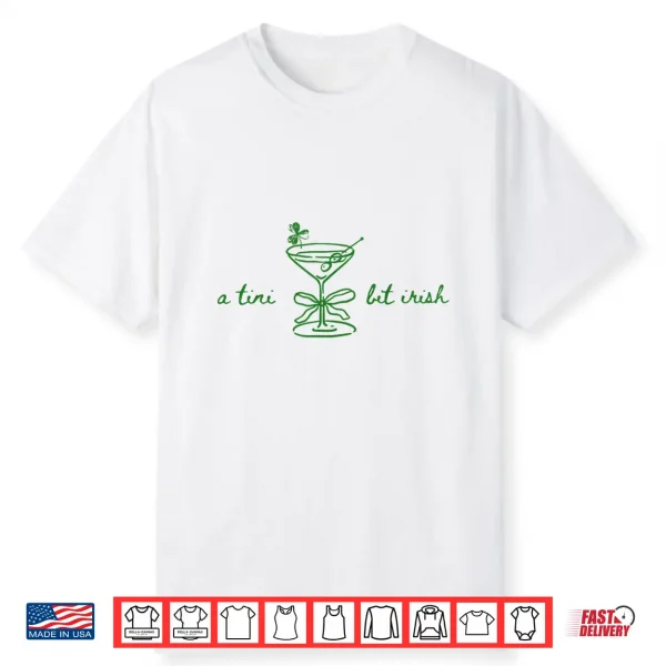 Funny Retro A Tiny Bit Irish Cocktail Lovers St Patricks Day Shirt
