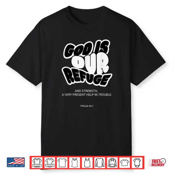 God Our Refuge Psalm 46 1 Groovy Christian Verse Women Men Shirt