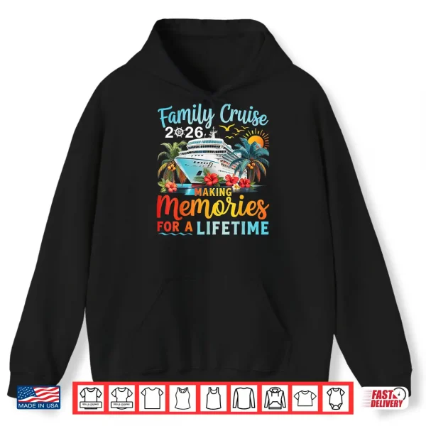 Hoodie Family Cruise 2026 Family Cruise Vacation Summer Party Shirt