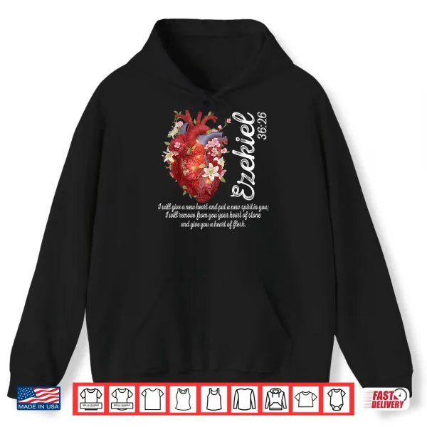 Hoodie Floral Heart Ezekiel 36 26 Heart Of Flesh Christian Women Shirt