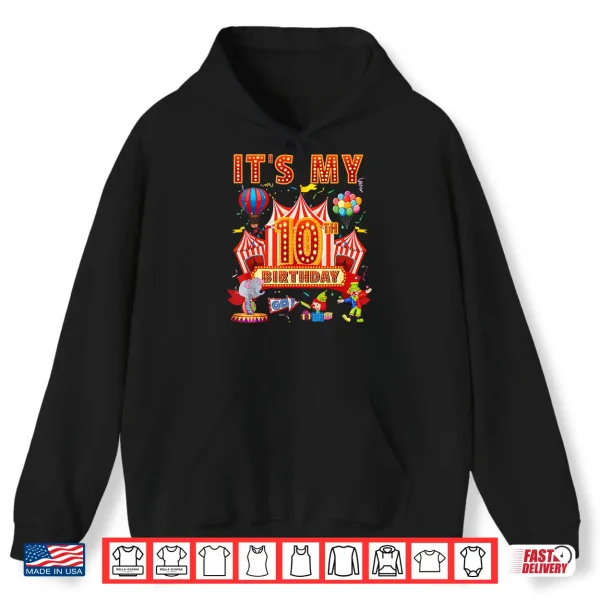 Hoodie ItS My 10Th Birthday Circus Carnival Themed Party Shirt