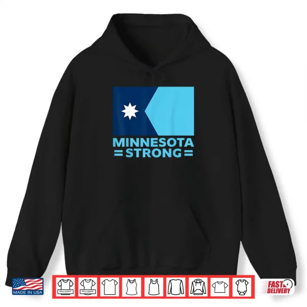 Hoodie Minnesota Strong Shirt
