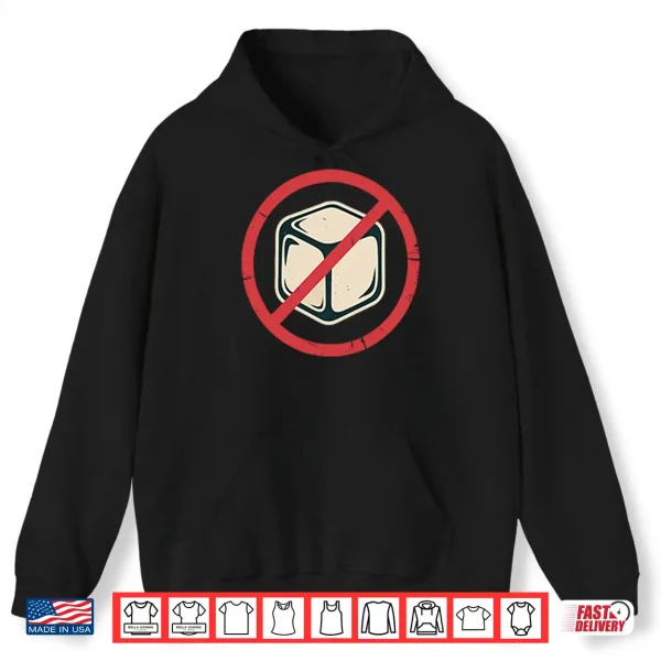 Hoodie No Ice Anti Ice Shirt