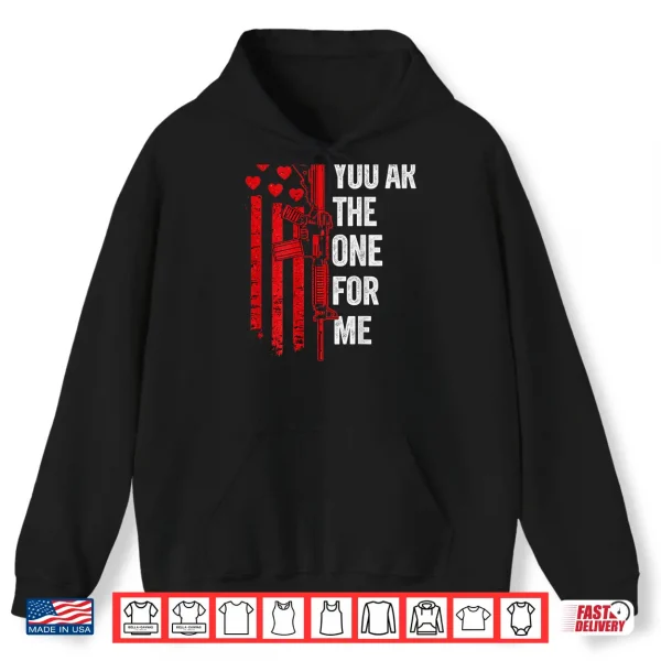You Ar The One For Me Shirt 1 Hoodie You Ar The One For Me Shirt