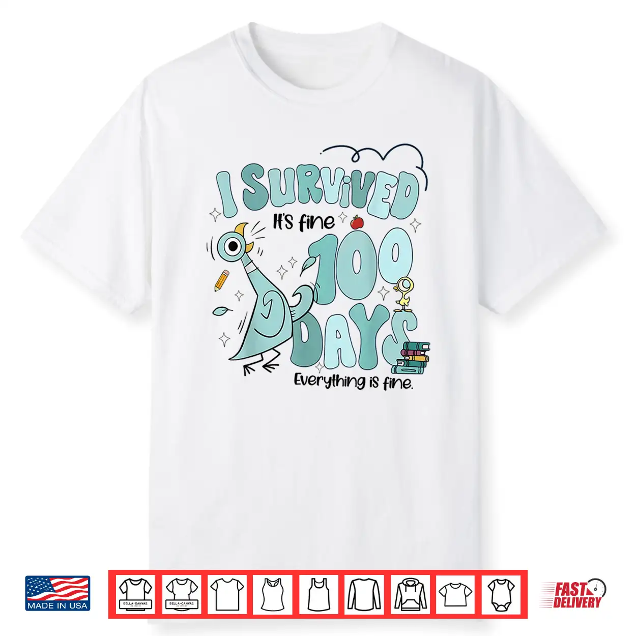 I Survived 100 Days Of School Funny Pigeon 100Th Day Teacher Shirt I Survived 100 Days Of School Funny Pigeon 100Th Day Teacher Shirt