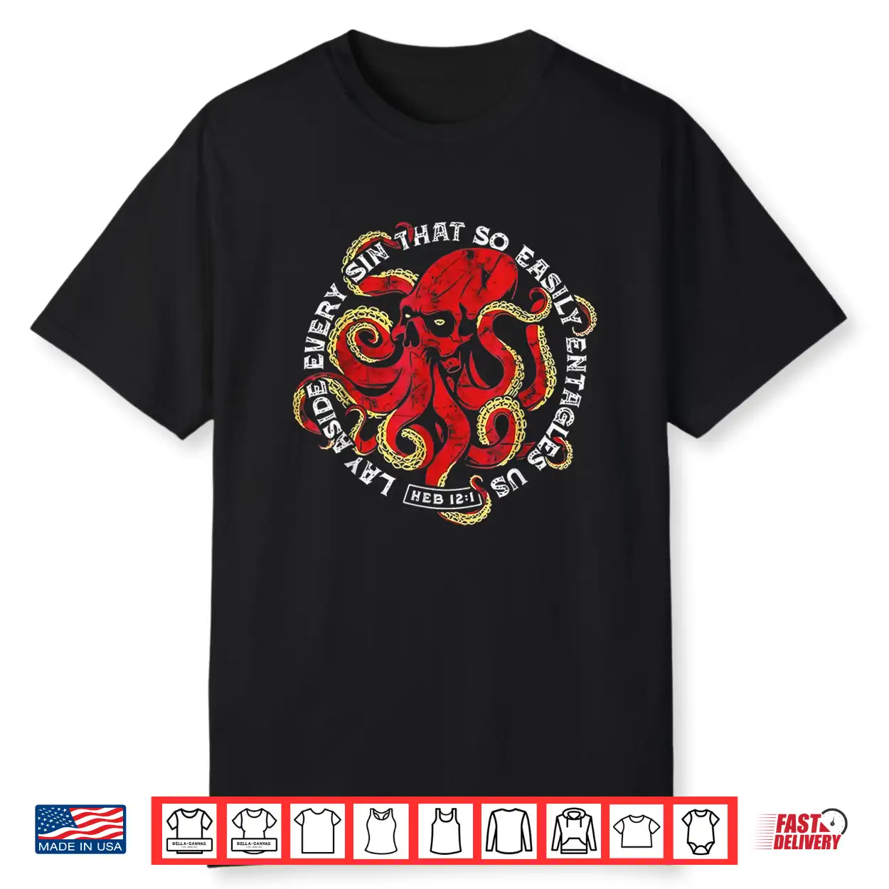 Lay Aside Every Sin That So Easily Entangles Us Octopus Shirt Lay Aside Every Sin That So Easily Entangles Us Octopus Shirt