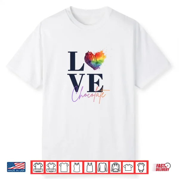 Love Chocolate Cocoa Pod Heart Foodies Shirt