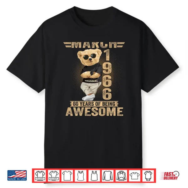 March 60Th Birthday Men Women 1966 Teddy Bear Shirt