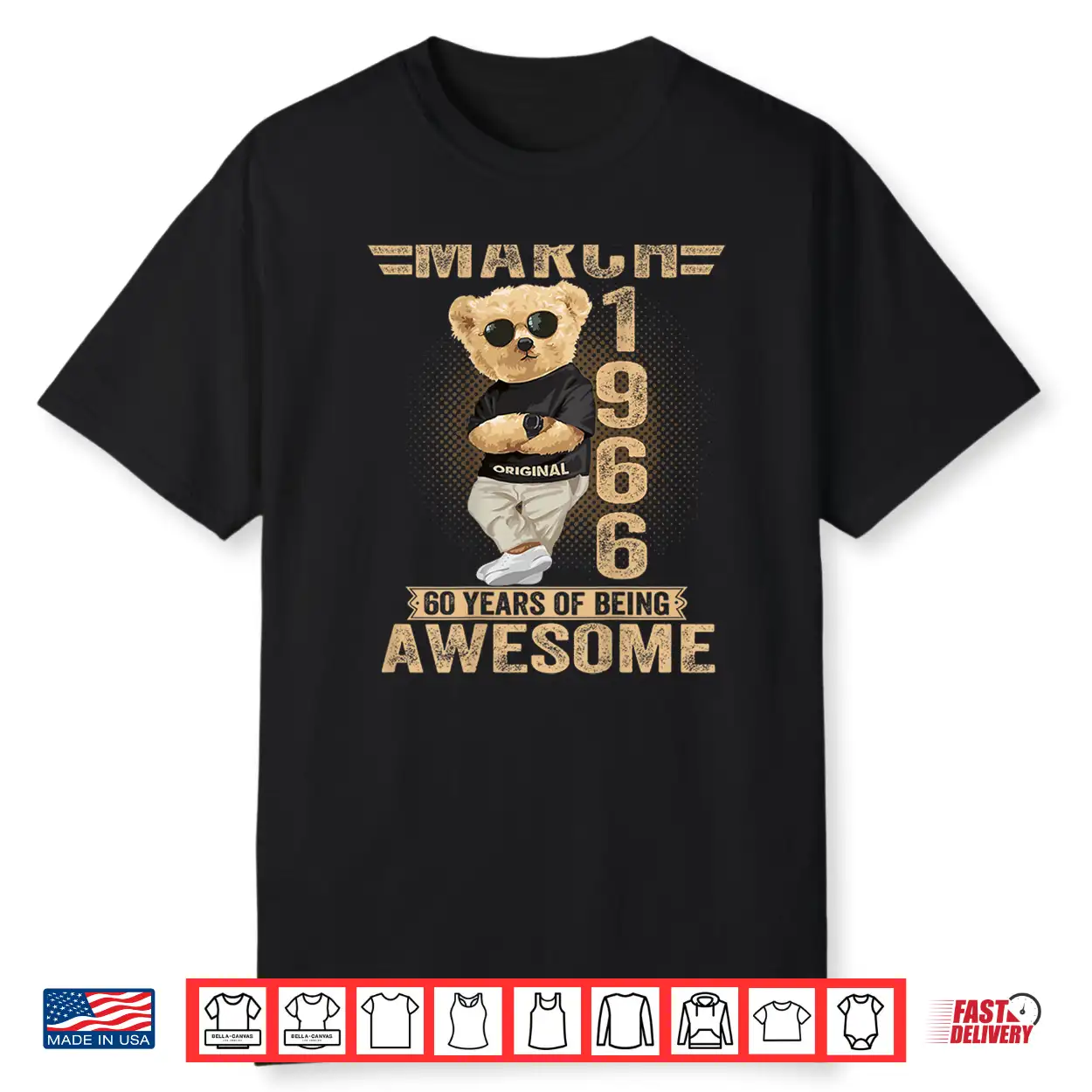 March 60Th Birthday Men Women 1966 Teddy Bear Shirt March 60Th Birthday Men Women 1966 Teddy Bear Shirt