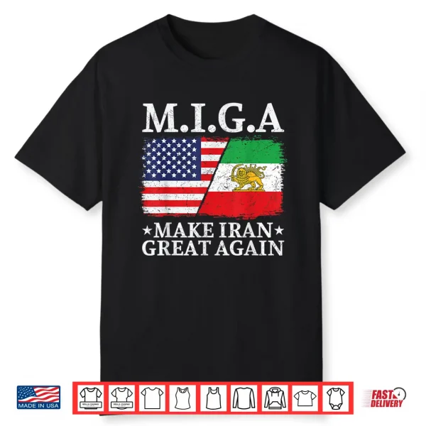 Miga Make Iran Great Again Half American Half Iranian Shirt