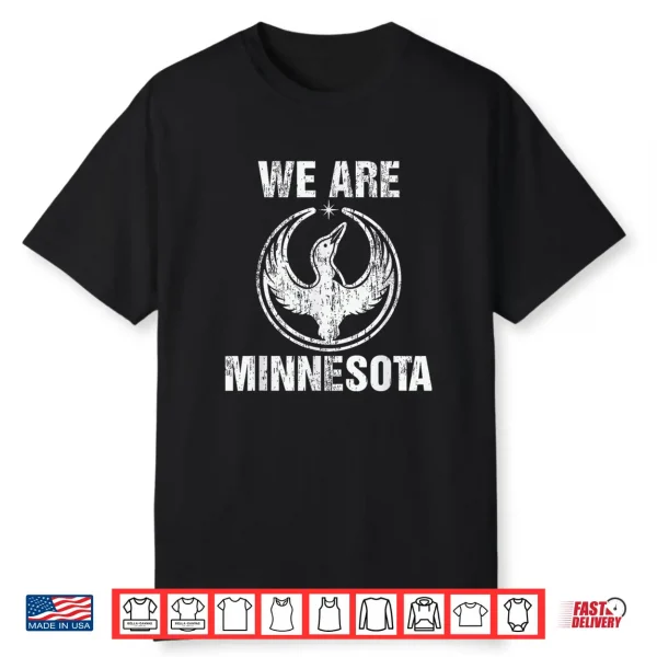 Mn Rebel Loon Alliance We Are Minnesota Men Women Shirt