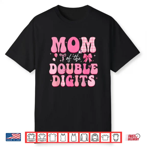 Mom Of The Double Digits Cute Pink Bow 10Th Birthday Girl Shirt