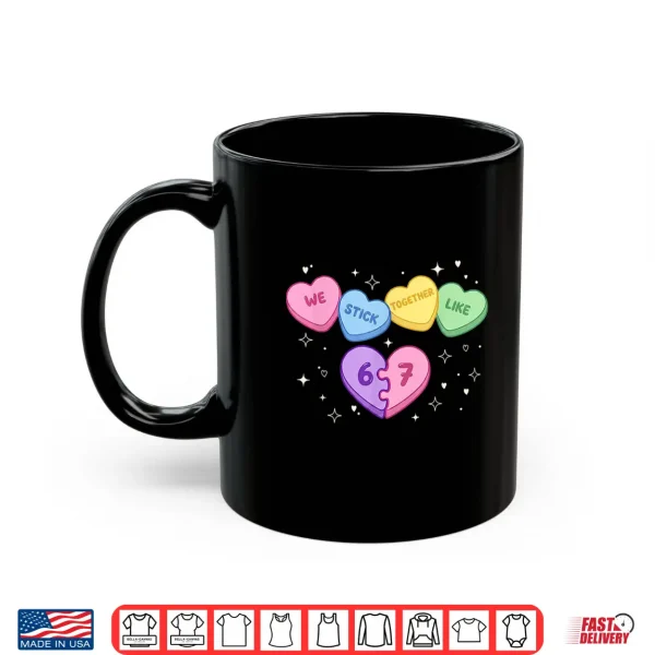 Mug 67 Kids Valentines Day We Stick Together Like Six Seven Meme Shirt