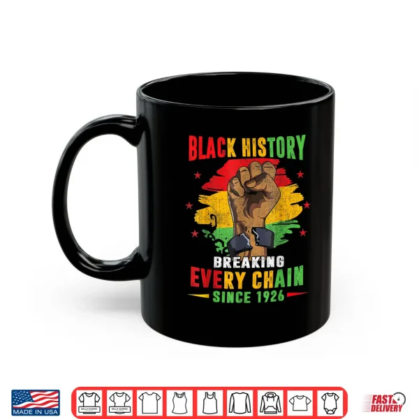 Mug Black History Month Celebrate Black Freedom Day Men Women Shirt